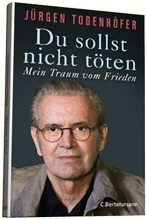 Jürgen Todenhöfer - Du sollst nicht töten